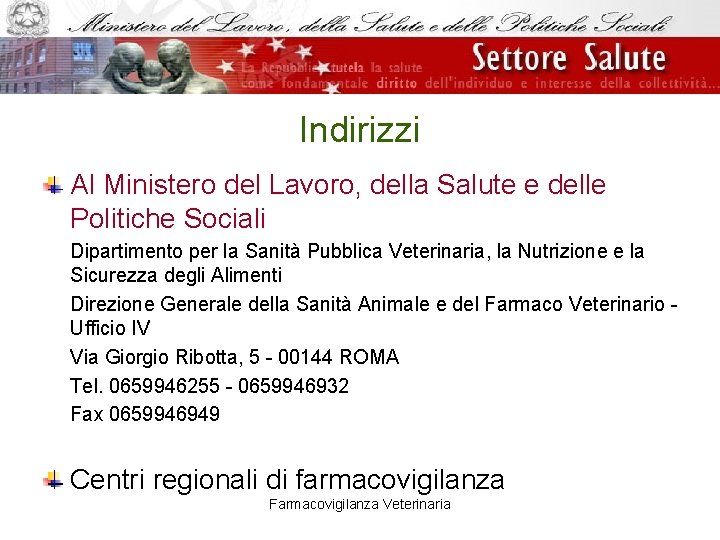 Indirizzi Al Ministero del Lavoro, della Salute e delle Politiche Sociali Dipartimento per la