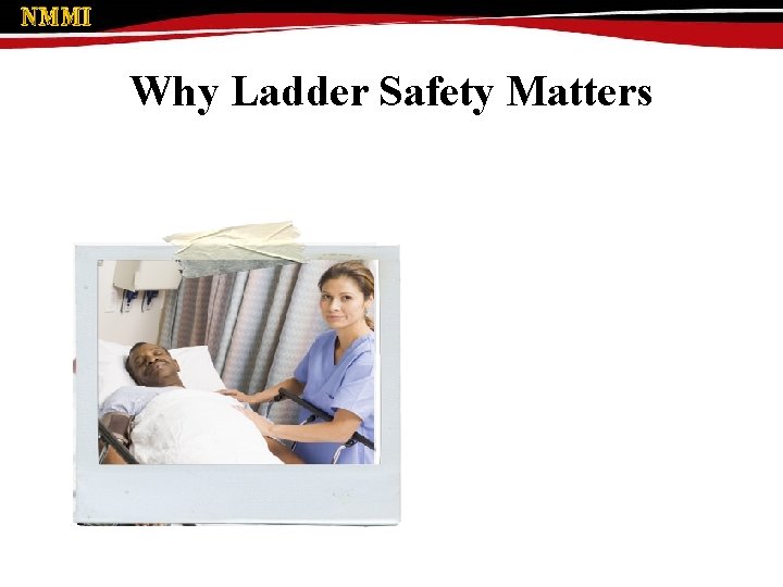 Why Ladder Safety Matters Frank overreaches Bill is standing Mark, climbing a ladder Juan,