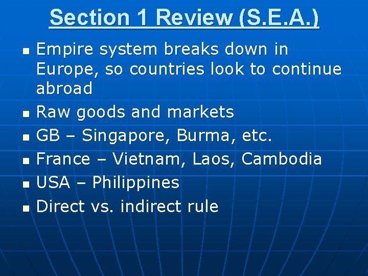 Section 1 Review (S. E. A. ) n n n Empire system breaks down