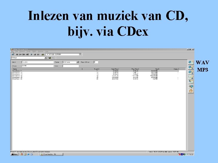 Inlezen van muziek van CD, bijv. via CDex WAV MP 3 