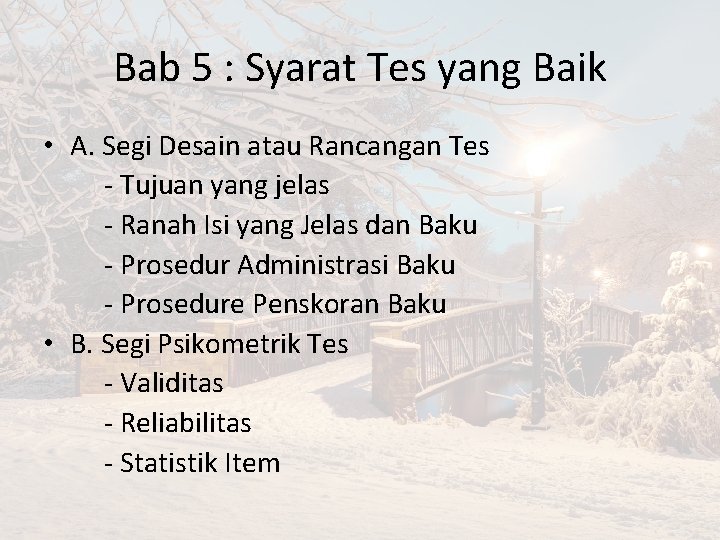 Bab 5 : Syarat Tes yang Baik • A. Segi Desain atau Rancangan Tes