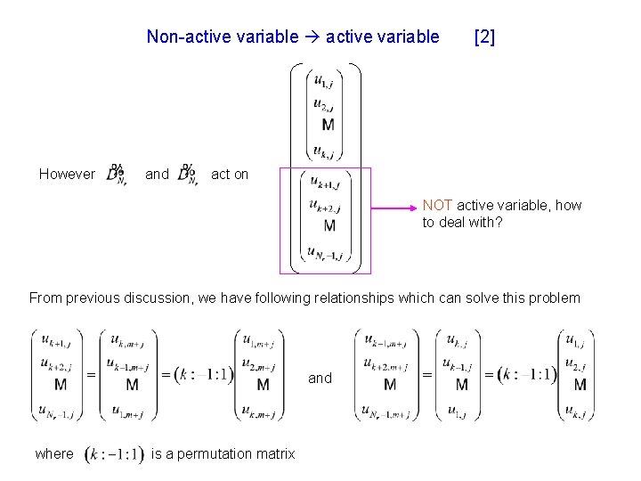 Non-active variable However and [2] act on NOT active variable, how to deal with?