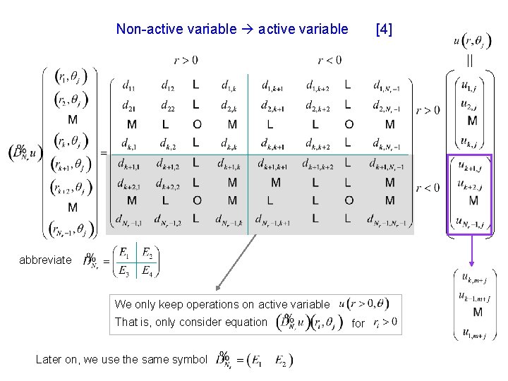 Non-active variable [4] abbreviate We only keep operations on active variable That is, only