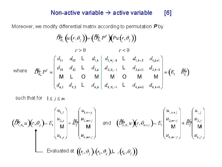 Non-active variable Moreover, we modify differential matrix according to permutation P by where such