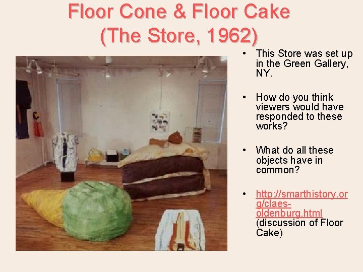 Floor Cone & Floor Cake (The Store, 1962) • This Store was set up