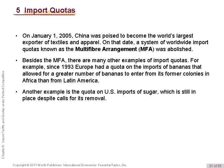 5 Import Quotas Chapter 8: Import Tariffs and Quotas under Perfect Competition • On