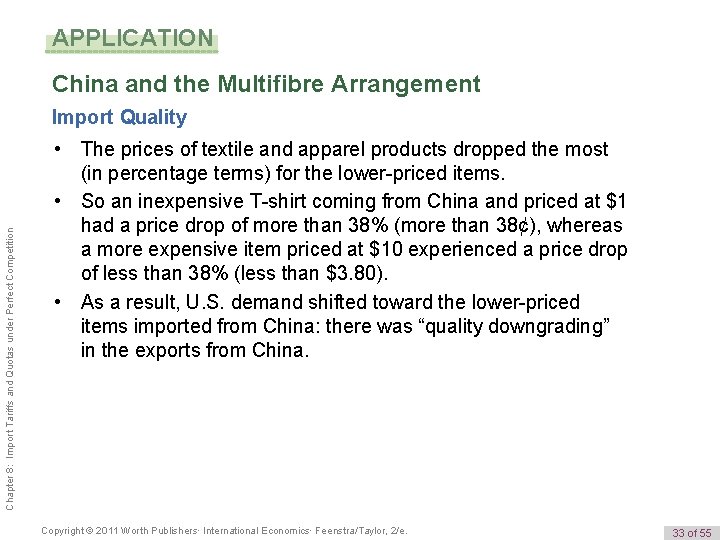 APPLICATION China and the Multifibre Arrangement Chapter 8: Import Tariffs and Quotas under Perfect