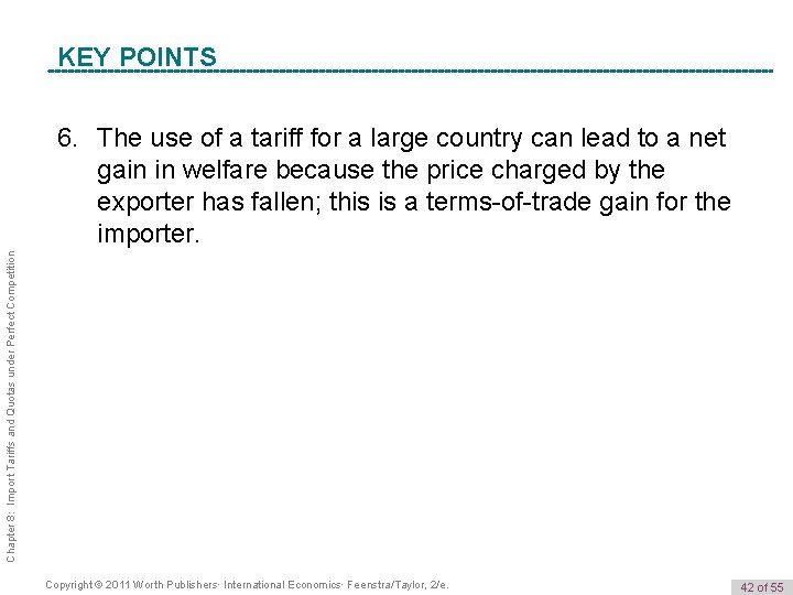 K e y POINTS Term KEY Chapter 8: Import Tariffs and Quotas under Perfect