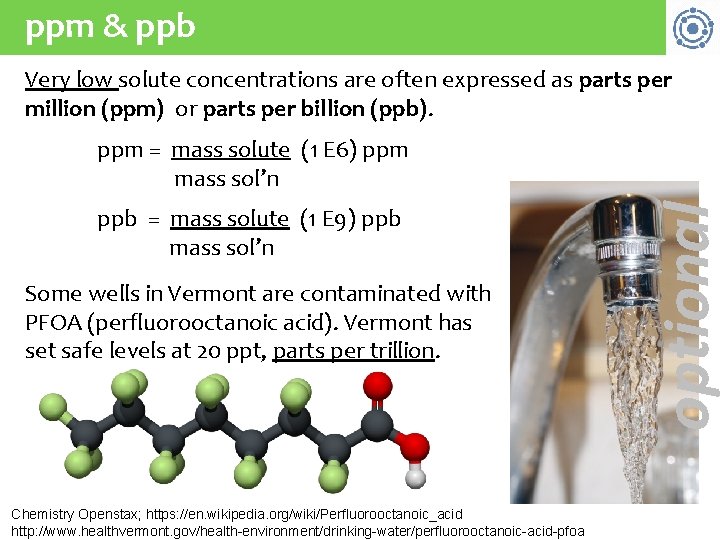 ppm & ppb Very low solute concentrations are often expressed as parts per million