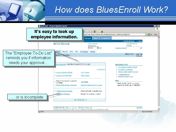 How does Blues. Enroll Work? It’s easy to look up employee information. The “Employee