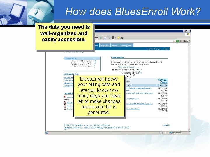 How does Blues. Enroll Work? The data you need is well-organized and easily accessible.