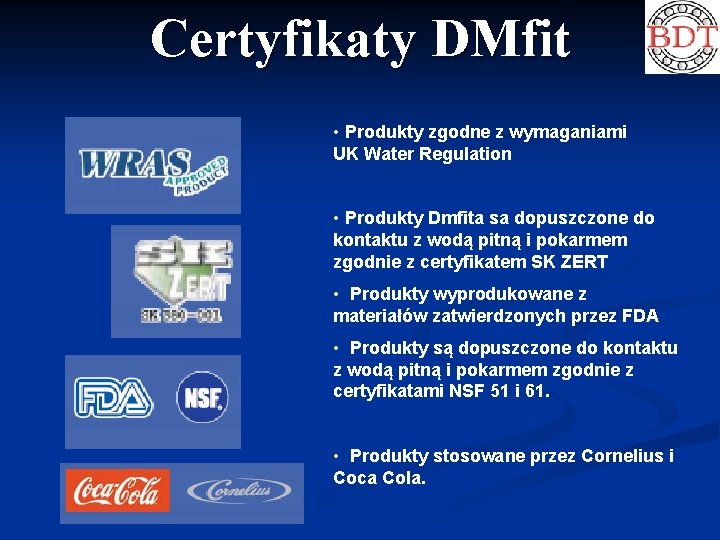 Certyfikaty DMfit • Produkty zgodne z wymaganiami UK Water Regulation • Produkty Dmfita sa