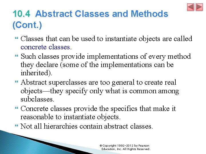 10. 4 Abstract Classes and Methods (Cont. ) Classes that can be used to