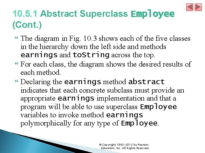 10. 5. 1 Abstract Superclass Employee (Cont. ) The diagram in Fig. 10. 3