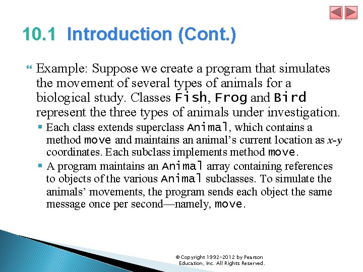 10. 1 Introduction (Cont. ) Example: Suppose we create a program that simulates the