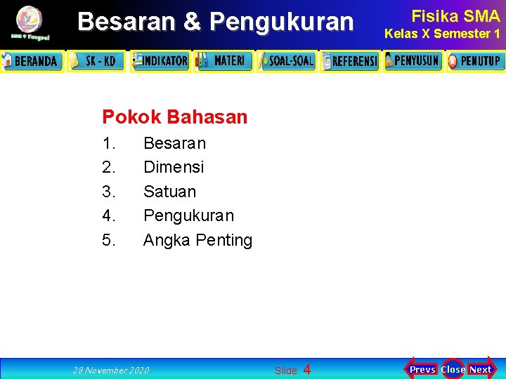 Besaran & Pengukuran Fisika SMA Kelas X Semester 1 Pokok Bahasan 1. 2. 3.