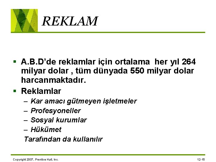 REKLAM § A. B. D’de reklamlar için ortalama her yıl 264 milyar dolar ,