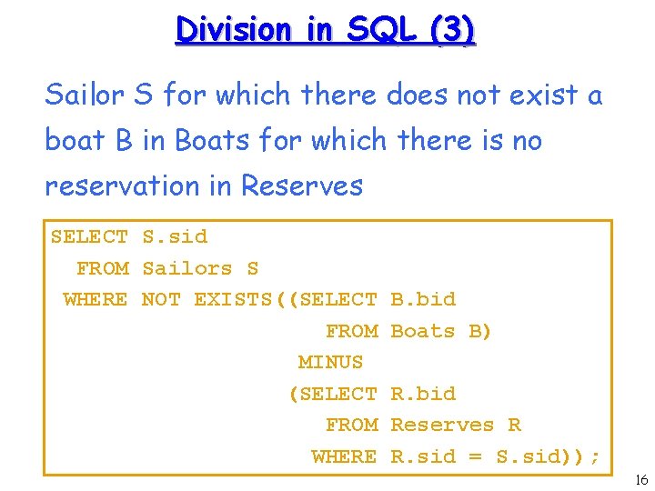 Division in SQL (3) Sailor S for which there does not exist a boat