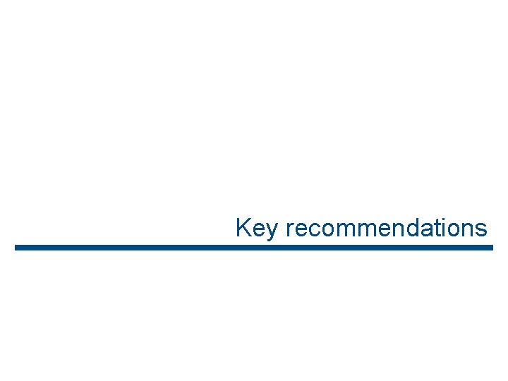 Key recommendations 