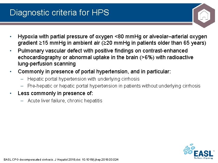 Diagnostic criteria for HPS • • • Hypoxia with partial pressure of oxygen <80
