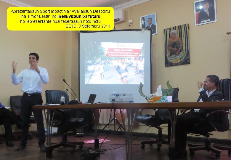 Aprezentasaun Sport. Impact nia “Avaliasaun Desportu iha Timor-Leste” no mehi/vizaun ba futuru ho reprezentante