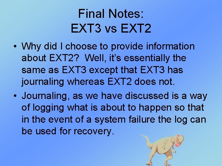 Final Notes: EXT 3 vs EXT 2 • Why did I choose to provide Final Notes: EXT 3 vs EXT 2 • Why did I choose to provide