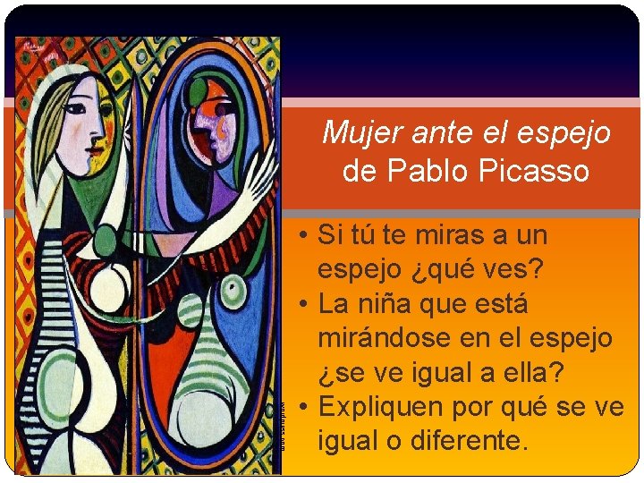 Mujer ante el espejo de Pablo Picasso wordpress. com • Si tú te miras