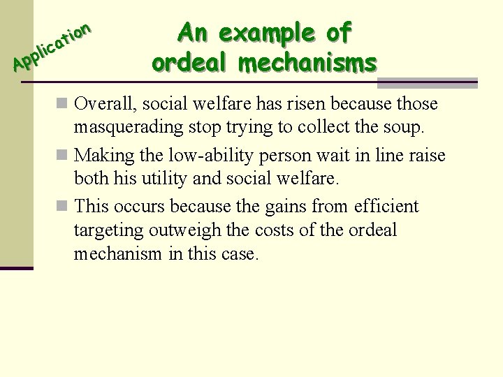 n o i at c i pl p A An example of ordeal mechanisms