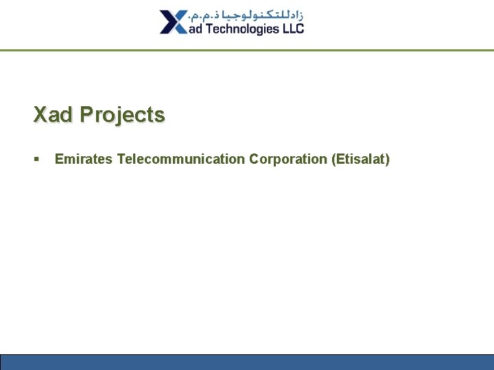 Xad Projects § Emirates Telecommunication Corporation (Etisalat) 