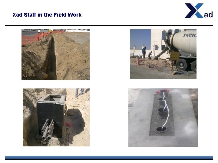Xad Staff in the Field Work 