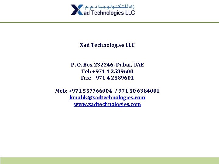 Xad Technologies LLC P. O. Box 232246, Dubai, UAE Tel: +971 4 2589600 Fax: