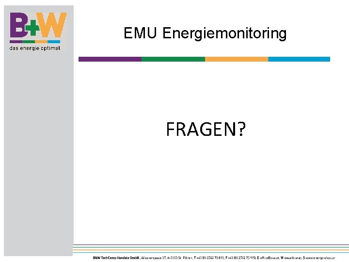 EMU Energiemonitoring FRAGEN? 