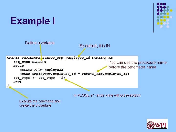 Example I Define a variable By default, it is IN You can use the Example I Define a variable By default, it is IN You can use the