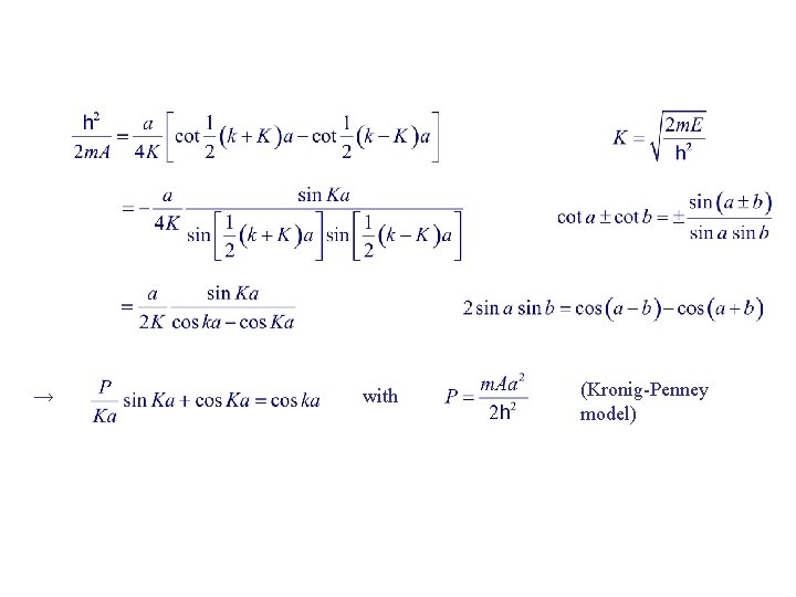 → with (Kronig-Penney model) 