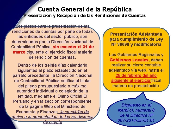 Cuenta General de la República Presentación y Recepción de las Rendiciones de Cuentas Los