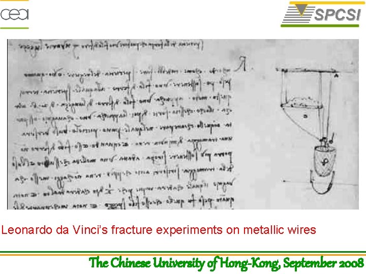 Leonardo da Vinci’s fracture experiments on metallic wires The Chinese University of Hong-Kong, September