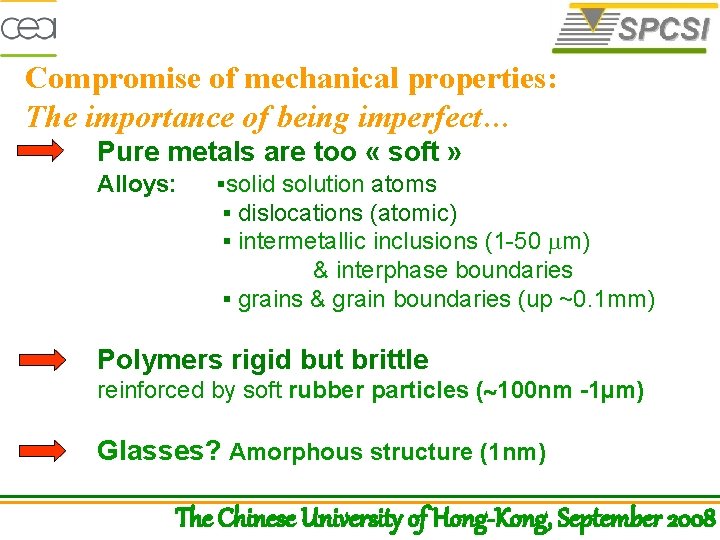 Compromise of mechanical properties: The importance of being imperfect… Pure metals are too «