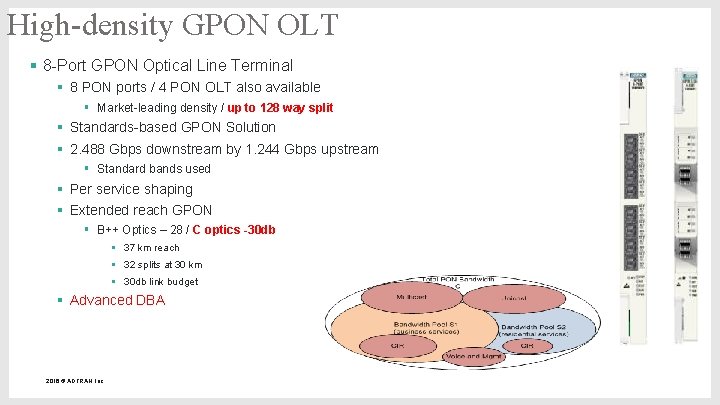 High-density GPON OLT § 8 -Port GPON Optical Line Terminal § 8 PON ports