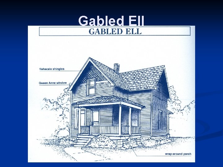 Gabled Ell 