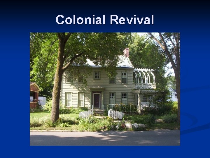 Colonial Revival 