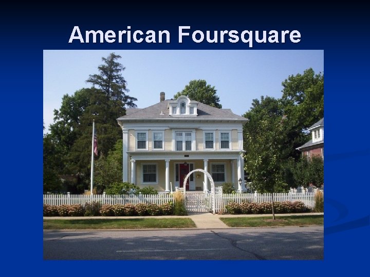 American Foursquare 