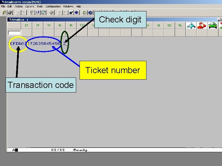 Check digit Ticket number Transaction code 