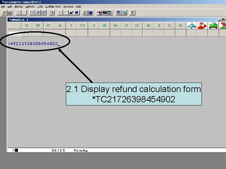 2. 1 Display refund calculation form *TC 21726398454902 