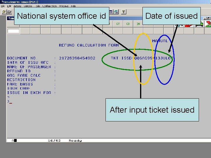 National system office id Date of issued After input ticket issued 