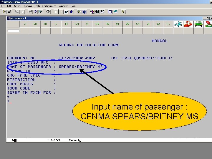 Input name of passenger : CFNMA SPEARS/BRITNEY MS 