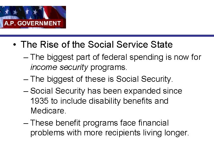  • The Rise of the Social Service State – The biggest part of