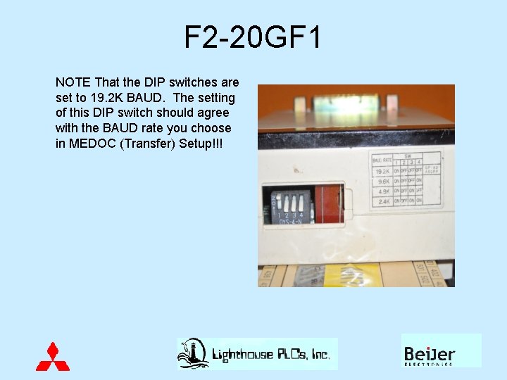 F 2 -20 GF 1 NOTE That the DIP switches are set to 19.