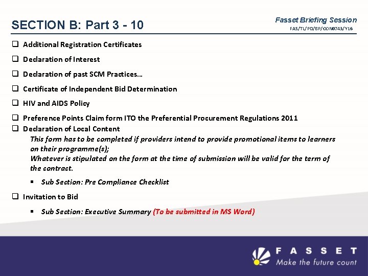 SECTION B: Part 3 - 10 Fasset Briefing Session FAS/TL/PD/BP/CON 0743/Y 16 q Additional