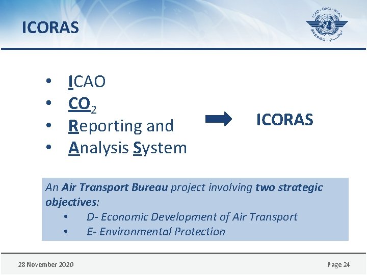 ICORAS • • ICAO CO 2 Reporting and Analysis System ICORAS An Air Transport