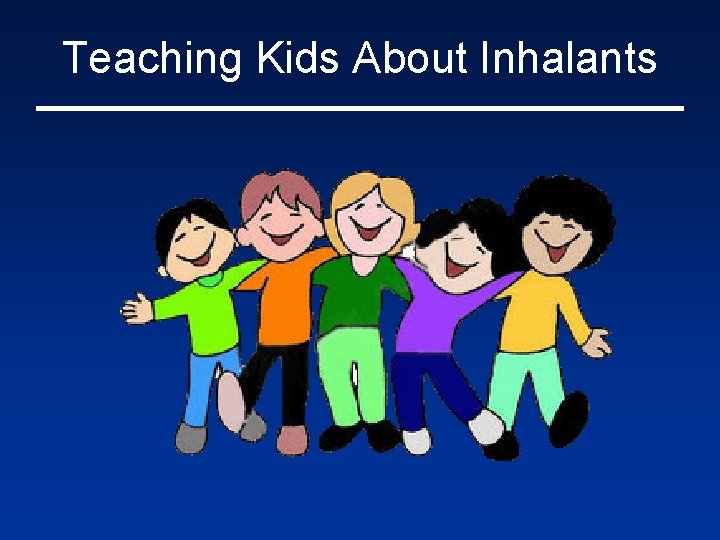 Teaching Kids About Inhalants 